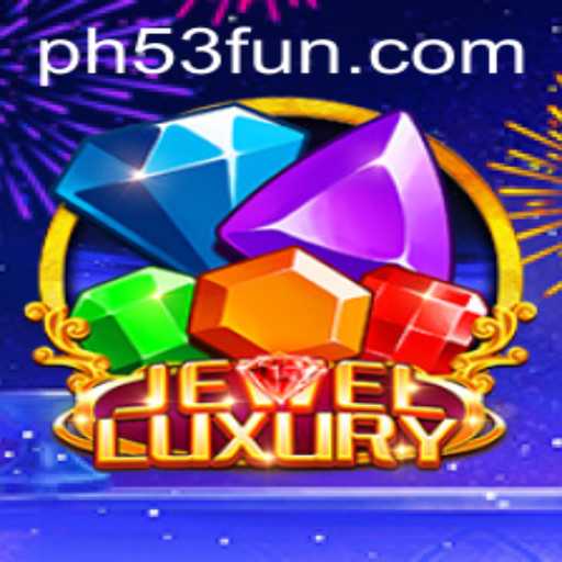 Discovering JewelLuxury: A Unique Gaming Experience with PH53